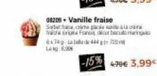 08208. vanille fraise sabatha,olme par the organi dicorbicu maring 6x740 lata de 444 720  -15%  4.79€ 3,99€ 