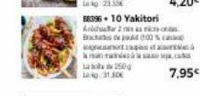 88396. 10 Yakitori  Aidhar 2 sa B000%  woesnainttap  La 250g 31.50€  7,95€ 