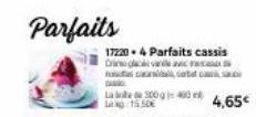 Parfaits  17220.4 Parfaits cassis Dringlavna ce  La 500 400 4,65€  no 15.50€  