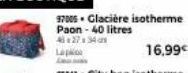 37005. Glacière isotherme Paon - 40 litres  4:27:34  Lapi  L 