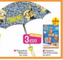 MINIONS  Parapluie Minions 14  3 €00  chole  COMEND  ANS  Domino Pat Patrouille  31.206171 