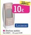 10€  Station météo  Tel.-In part  190  LEXIBOOK 