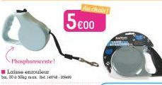 Phosphorescente  Laisse enrouleur  Sex. 30 à 50g. 14774-20430  5€00  choix 