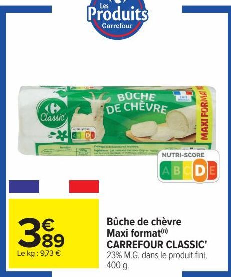 Buche de chèvre Maxi format CARREFOUR CLASSIC  