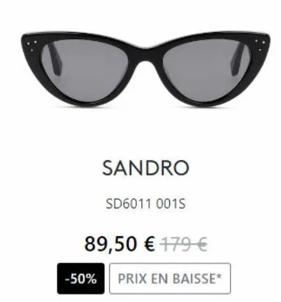 sandro  sd6011 001s  89,50 € 179 €  -50% prix en baisse* 