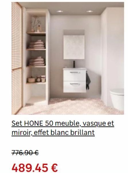 Set HONE 50 meuble, vasque et miroir, effet blanc brillant  776.90 €  489.45 € 