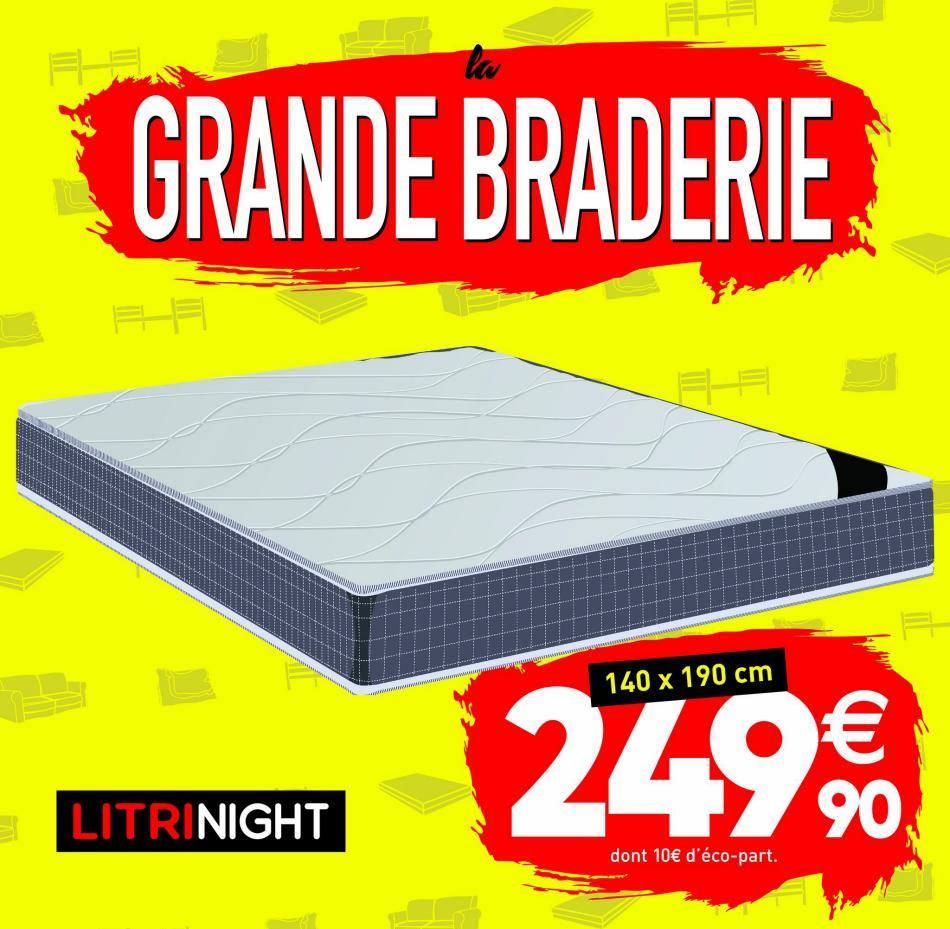 GRANDE BRADERIE  LITRINIGHT  la  140 x 190 cm  dont 10€ d'éco-part.  90,  