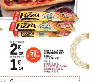 MAX FORMAT WAD FORMAT  Pizza  FREE  wwwfinney.  Pizza  FEESTILAINE  Pizza Delice  LE 1" PRODUIT  2,90  1,29 -50%  SUR LE Z PRODUIT ACHETE  LE 2" PRODUIT  1 €,  ,14  Isla Délice  Isla Délice  PÂTE À PI