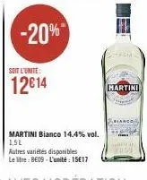 -20%*  soit l'unite:  12614  hasmi  martini 