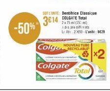 -50%  Colga  4 KÓPAKÉ V REVERSE FRA  Colgate  SOIT L'UNITE: Dentifrice Classique  COLGATE Total  m  à des prix differents Leite 20€53-L'unité: 6€29  NOUVEAU TUBE  Total  x2 