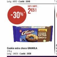 SOIT L'UNITÉ  2€51  Granola  Cookie extra choco GRANOLA 176 g Le kg - 14€26 - L'unité : 3659  COOKIE EXTRA  CHOCO 
