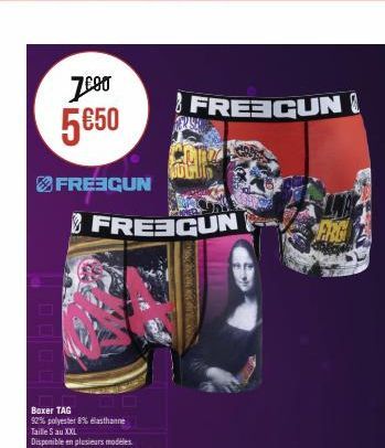 7000 5€50  FREEGUN  FREEGUN  Boxer TAG  92% polyester 8% elasthanne Taille S au XXL  Disponible en plusieurs modeles  A teke  FREEGUN &  ERG 