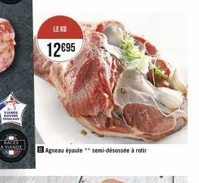 viande bovine francis  races  a viande  le kg  12€95  bagneau épaule ** semi-désossée à rotir 