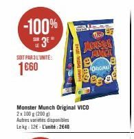-100% SUR 3E"  LE  SOIT PAR 3 L'UNITÉ:  1€60  Thai  JONSON  MANGA  Monster Munch Original VICO 2x 100 g (200 g)  Autres variétés disponibles Lekg: 12€-L'unité: 2640  AMAI SPECIAL-105  e  ORIGINAL  es 