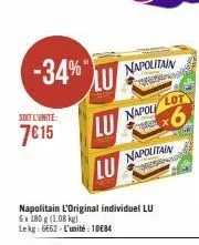 -34%  soit l'unité:  7€15  lu  lu  napolitain  gerinag  lot  napolitain l'original individuel lu 6x 180 g (1.08 kg) lekg: 6662-l'unité : 10€84  napoli  napolitain 