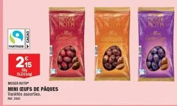 fairtrade  cacao  a  215  158  11.33 kg  moser roth  mini ceufs de pâques  variétés assorties. ret. 2442  moser roth  moar roth 