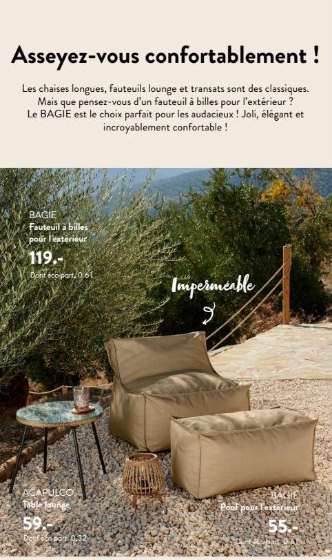 Asseyez-vous confortablement !  Les chaises longues, fauteuils lounge et transats sont des classiques. Mais que pensez-vous d'un fauteuil à billes pour l'extérieur ? Le BAGIE est le choix parfait pour