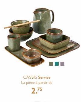 CASSIS Service La pièce à partir de 2.75 