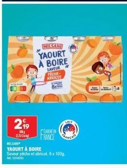 299  10  12.36 €  milsani  yaourt à boire  saveur peche-abricot  elabore en  france  lait  milsani yaourt à boire  saveur pêche et abricot. 8 x 100g.  5010003  cais 