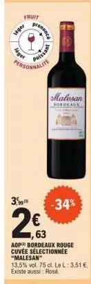 i  fruit  léger  mononcé  essant  personnalite  malesan  bordeaux  3,99 -34%  2,63 