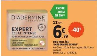 DIADERMINE  LABORATOIRES  EXPERT ÉCLAT INTENSE  SOIN RAVIVEUR D'ÉCLAT JOUR  Bumine. Renforce Lisse Energise  Au cocktail de vitamines C.D. H  PEAUX MATURES ET EXIGEANTES  EXISTE AUSSI EN BIO  11  6  ,