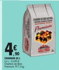 ,90  CHARBON 20 L LeL: 0,245 €  Charbon de Bois Premium TFT 3 kg.  CON NATUR  GRILLS  CHARBON DE BOIS NATUREL --OW  Premium  GRILL & BOTS 