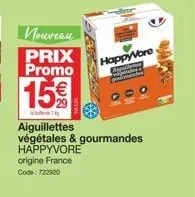 nouveau  prix  promo  15€  happyvore  repellation  c  aiguillettes  végétales & gourmandes happyvore origine france  code: 722920 