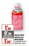 1.30 0.30  Boisson chi  CENTESI  CARTUST nata de coco  1.00  MOGU MOGU La botella de 32 d Set:4,06€ 