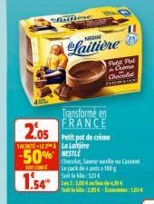 45  faifione  Laitière  Full Pol Come Chacadad  Transforme en FRANCE  2.05 Petit pot de crème  TACHETE-LEA La Laitière  50% NESTLE  So  Chocolc, Saveur we te pack de 4 px 100g  1.543 