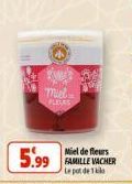 miel  PLEAS  Miel de fleurs  5.99 FAMILLE VACKER  Le pot de blo 