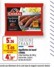 CHARAL  Aiguiletes Boeuf  ESAER Se  2020  5.26 ORIGINE FRANCE  -1.05  MADA  CAL  Aiguillettes de boeuf CHARAL fraicheur de 200 g  Au lieu de 26,30 € 