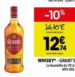 Grants  -10%  14,76 €  ம்  129  WHISKY-GRANT'S  La bouteille de 70 d.  40% VOL 