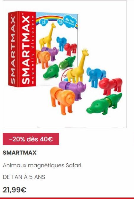 SMARTMAX™  SMARTMAX®  magnetic discovery  -20% dès 40€  SMARTMAX  My First  Animaux magnétiques Safari DE 1 AN À 5 ANS  21,99€ 