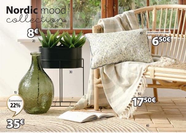Nordic mood collection  8€  Economisez  22%  N  3)  $1750€  DONTO,06ED ECO-PART  6,50€  