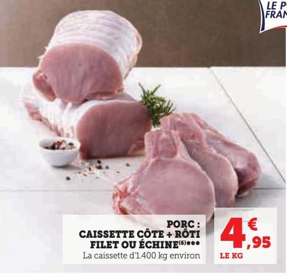 PORC : CAISSETTE CÔTE + RÔTI FILET OU ÉCHINE