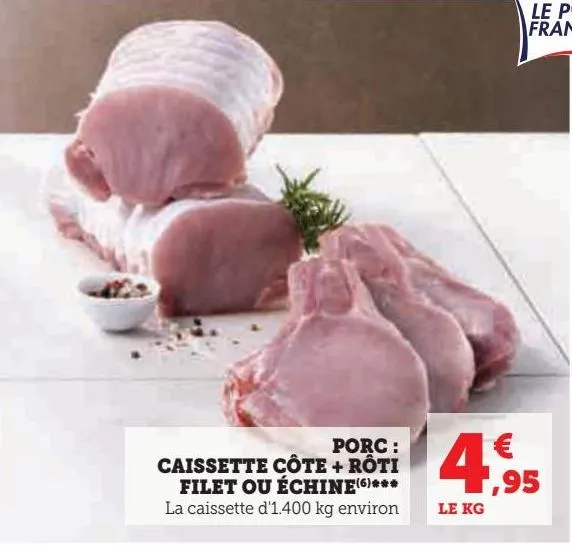 porc : caissette côte + rôti filet ou échine