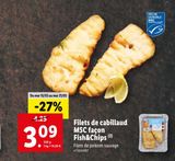 Filets de cabillaud MSC facon Fish&Chips offre à 3,09€ sur Lidl