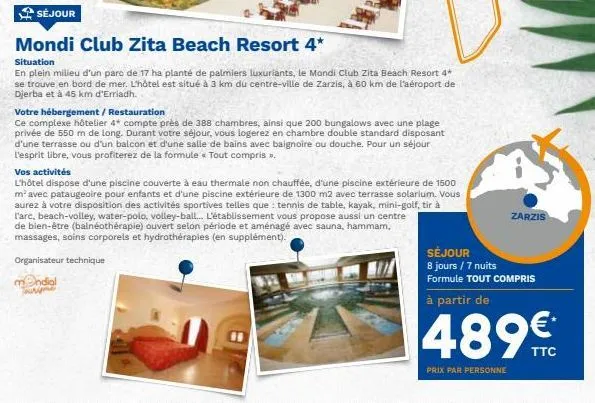 séjour  mondi club zita beach resort 4*  situation  en plein milieu d'un parc de 17 ha planté de palmiers luxuriants, le mondi club zita beach resort 4* se trouve en bord de mer. l'hôtel est situé à 3