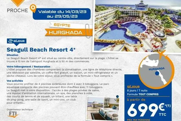 proche  séjour  seagull beach resort 4*  situation  le seagull beach resort 4* est situé au centre-ville, directement sur la plage. l'hôtel se trouve à 10 km de l'aéroport hurghada et à 50 m des comme
