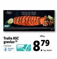 Delica  Truite ASC gravlax (3)  HEE  Pasc  GRAVLAX DE TWITTE ARC EN CIEL FUME  300 g  8.79 