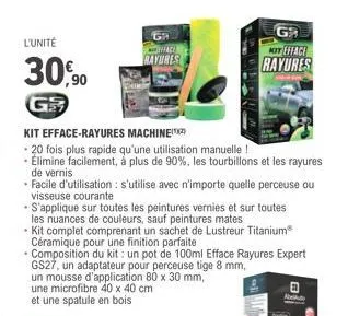 l'unité  30,90  g  kit efface-rayures machine  -20 fois plus rapide qu'une utilisation manuelle !  • élimine facilement, à plus de 90%, les tourbillons et les rayures de vernis  - facile d'utilisation