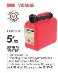 VIDANGE  À PARTIR DE  5,99  JERRICAN "FOXTER" 