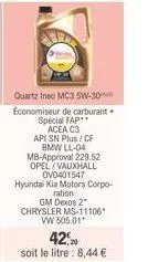 quartz ineo mc3 5w-30 economiseur de carburant + special fap**  acea c3 api sn plus / cf bmw ll-04 mb-approval 229.52 opel/vauxhall ov0401547 hyundai kia motors corpo-ration gm dexos 2* chrysler ms-11