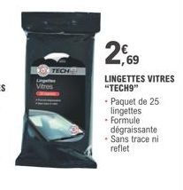 TECH  2,69  LINGETTES VITRES "TECH9"  • Paquet de 25 lingettes  • Formule  dégraissante  - Sans trace ni reflet 