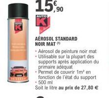 AUTO  AÉROSOL STANDARD NOIR MAT()  Aérosol de peinture noir mat Utilisable sur la plupart des supports après application du primaire adéquat  • Permet de couvrir 1m² en fonction de l'état du support -