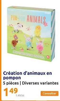 pom-pom animals  création d'animaux en pompon  5 pièces | diverses variantes  149  1.49/st 