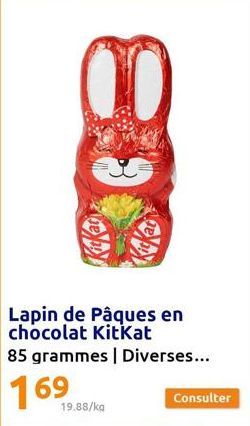 19.88/ka  Lapin de Pâques en chocolat KitKat  85 grammes | Diverses...  169  Consulter 