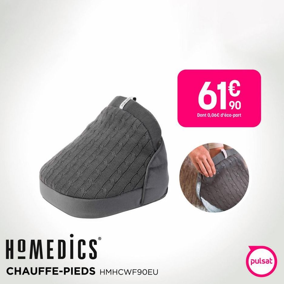 NOMEDICS  HOMEDICS®  CHAUFFE-PIEDS HMHCWF90EU  61%  €  Dont 0,06€ d'éco-part  pulsat  