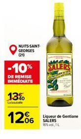 -10%  DE REMISE IMMÉDIATE  13%  Labadell  NUITS-SAINT-GEORGES (21)  12%  SALER  Liqueur de Gentiane SALERS 16% vol.1 L 