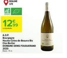 beaune (21)  12.99  la boutei  a.o.p.  bourgogne  hautes-côtes-de-beaune bio  clos bortier  domaine denis fouquerand  2020  b, 75d 